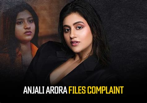 anjali arora nude leaked video|Anjali Arora MMS Row: Actress Files Defamation Case Against。